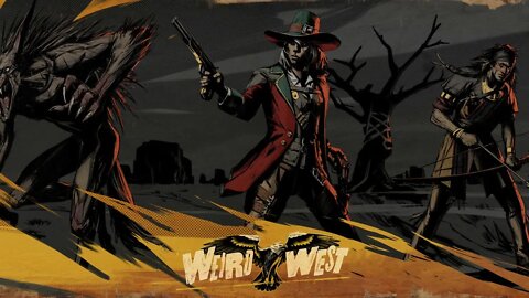 Weird West Livestream PT-BR #17