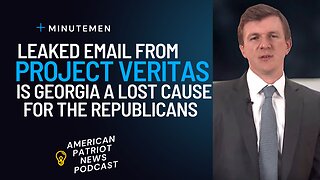 Leaked Emails from Project Veritas | Is Georgia a LOST Cause for The Republicans