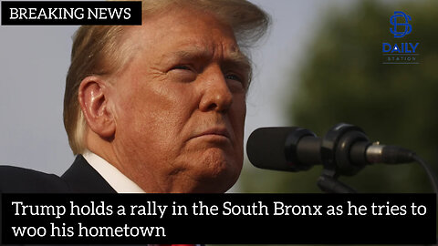 Trump holds a rally in the South Bronx as he tries to woo his hometown|latest news|