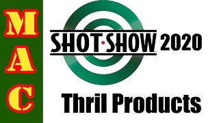 SHOT SHOW 2020: THRIL Products