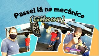 Passei lá no mecânico (Gilson)