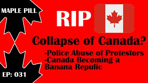 Maple Pill Ep 031 - Emergency Act Vote and Trucker Freedom Convoy in Canada