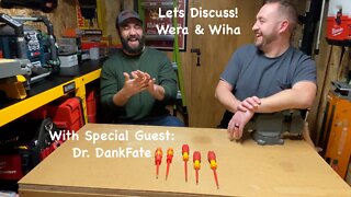 Wera & Wiha Insulated Screwdrivers with Special Guest: Dr. Dank Fate