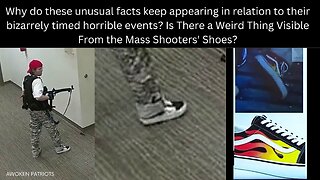 Is there a conspiracy theory going on with the Nashville Mass Shooters' Shoes? Have you examined the details!