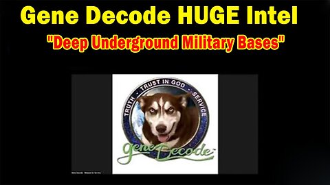 Gene Decode HUGE Intel June 13: "Deep Underground Military Bases & The Great Awakening"