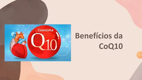 ❤Benefícios da Coenzima Q10 para a Saúde🧠