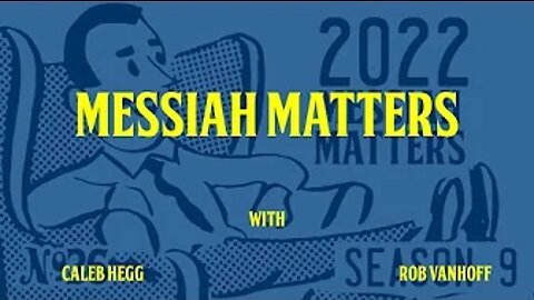 Messiah Matters #382 - It's All About Covenant