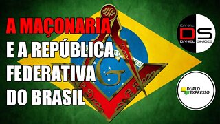 A Maçonaria e a Corporação Estado República Federativa do Brasil