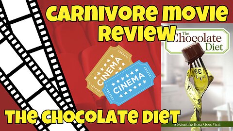 Carnivore Diet Movie Review of The Chocolate Diet: A Scientific Hoax Goes Viral