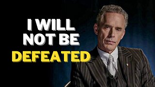 I refuse to succumb to defeat - Jordan Peterson (Inspirational Speech)
