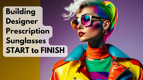 Creating Designer 🕶 Prescription Sunglasses START to FINISH #shorts