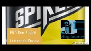 MTN Dew Spiked Lemonade Review