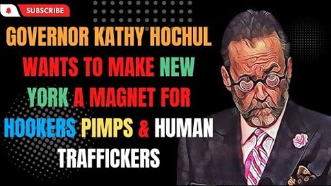 THANKS TO KATHY HOCHUL NEW YORK IS A MAGNET FOR SEX WORKERS