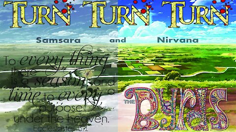 Turn! Turn! Turn! by The Byrds ~ Turn to the Right in Alignment with God