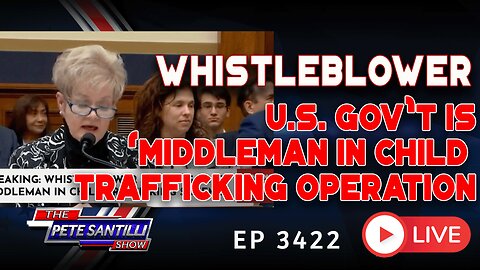 Whistleblower: US Government is the ‘Middleman’ in Child Trafficking Operation | EP 3422-8AM