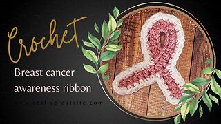 Crochet breast cancer awareness ribbon