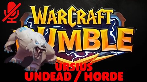 WarCraft Rumble - Ursius - Undead + Horde