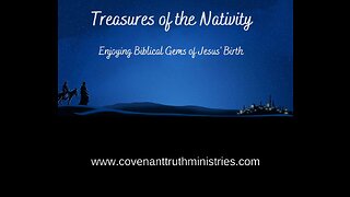 Treasures of the Nativity - Enjoying Biblical Gems of Jesus' Birth - Lesson 3 - Accuracy of the Time