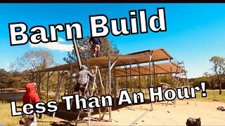 Steel BARN Build | TIME ELAPSED | 4 Men Builds In Less Than An HOUR