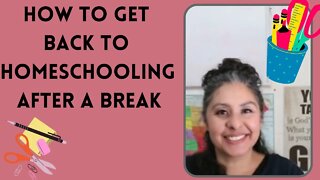 Resetting homeschool after a break