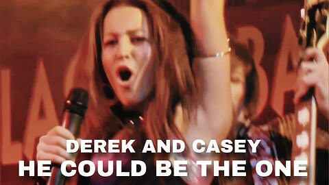 Derek and Casey | He Could Be The One