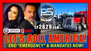 EP 2828-8AM LET'S ROLL AMERICA! END EMERGENCY & MANDATES NOW!