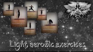 ♾ Light aerobic exercises ︎♾