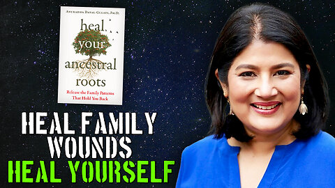 Healing Ancestral Roots with Anuradha Dayal-Gulati, Ph.D.