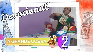 Devocional Infantil:A Grande Cobra 2 - Leitura com a #TurmadoNane