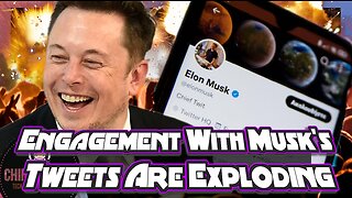 Engagement With Musk's Tweets Are Exploding