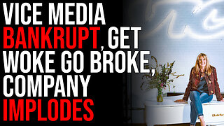 Vice Media BANKRUPT, Get Woke Go Broke, Company Implodes
