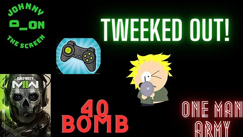 Tweeked Out!!| One man 40 bomb!