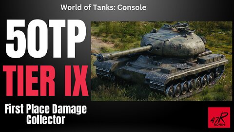 First Place Damage Collector | 50TP | World of Tanks: Console