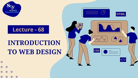 68. Introduction to Web Design | Skyhighes | Web Development