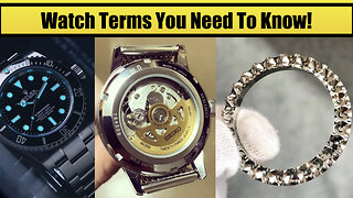 Watch Terms You Need To Know!