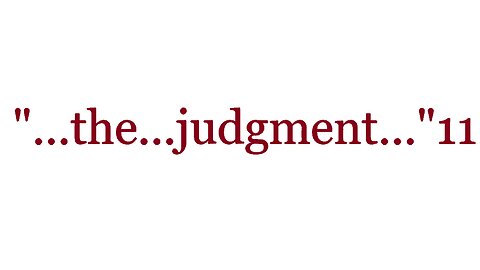 "...and after that the [certain] judgment..."11--The Good News 2
