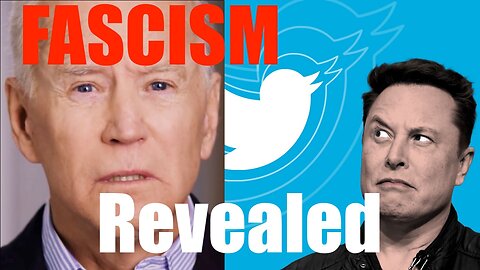 Fascism in Action!! Twitter Files Released by Elon!