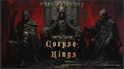 Corpse Kings Roleplaying Game