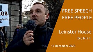 Speaker 1 - Free Speech Free People, Leinster House, Dublin - 17 Dec 2022