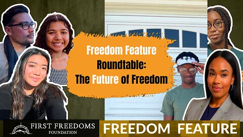 Young Professionals Have Their Say on First Freedoms - Freedom Feature Roundtable