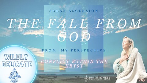 Wildly Delicate - Fall from God. Conflict in the Kryst - Episode #2