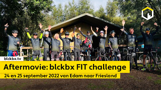 Aftermovie: blckbx FIT challenge - 370 KM wielrennen - 24 en 25 september 2022