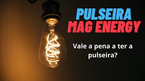 PULSEIRA MAG ENERGY - VALE A PENA TER? FUNCIONA MESMO?