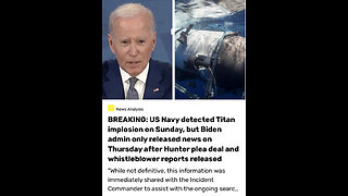 Biden Navy Knew Titan Sub IMPLODED DAYS Ago As BOMBSHELL Whistleblower Evidence Against Hunter Drops