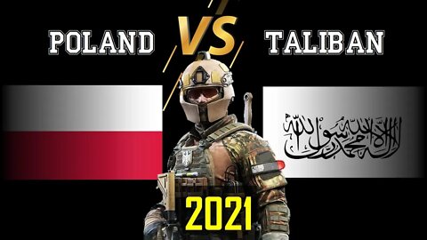 🇵🇱 Poland VS Taliban ( Afghanistan ) Military Power Comparison 2021 0,✈ Army 2021