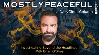 Mostly Peaceful with Brian O'Shea: Invaded at the Border