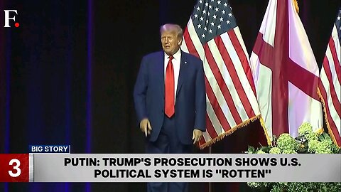 Trump prosection shows US political system is 'Rotten' says Putin