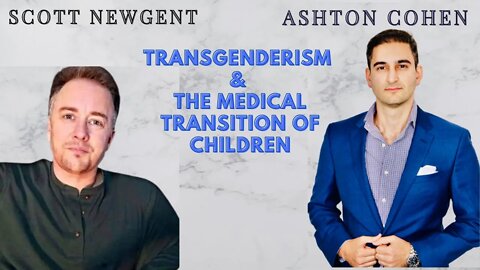 Transgender Man/Educator on Trans Movement & Medical Transitioning of Children. Guest: Scott Newgent