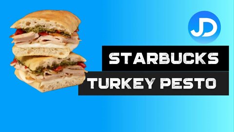 Starbucks Turkey Pesto Panini review