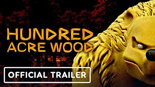 Hundred Acre Wood - Official Trailer | Realms Deep 2023